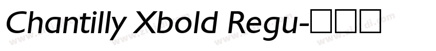 Chantilly Xbold Regu字体转换